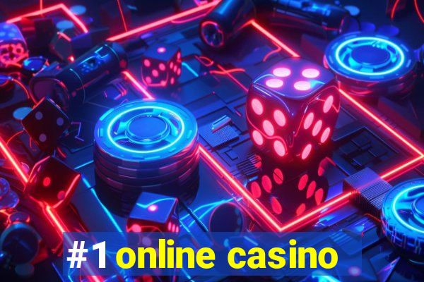 #1 online casino