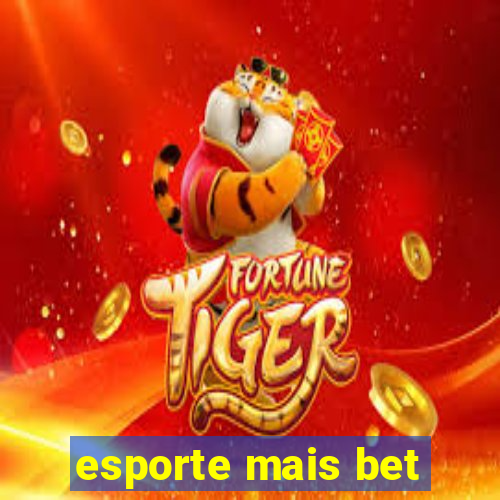 esporte mais bet