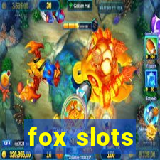 fox slots