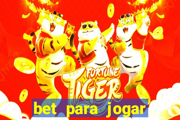 bet para jogar fortune tiger