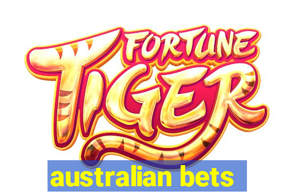 australian bets