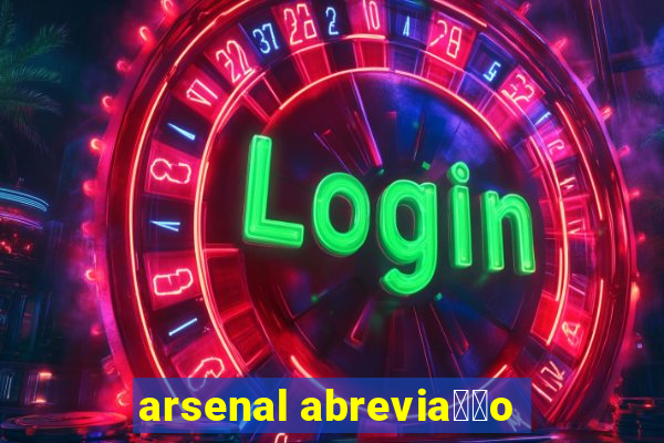 arsenal abrevia莽茫o