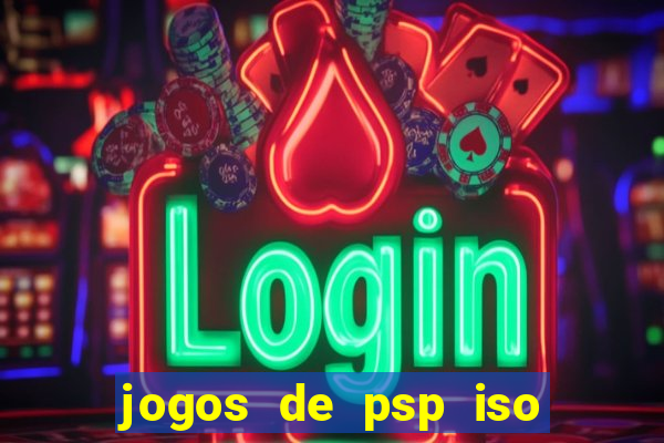 jogos de psp iso pt br