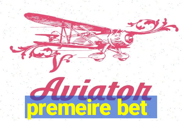 premeire bet