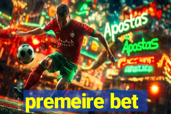 premeire bet