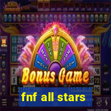 fnf all stars