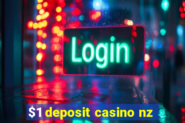 $1 deposit casino nz