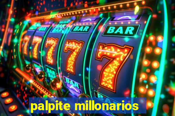 palpite millonarios