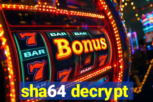 sha64 decrypt