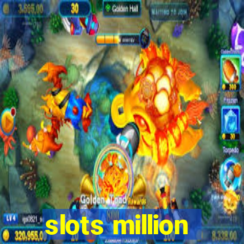 slots million