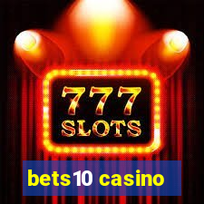 bets10 casino