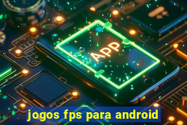 jogos fps para android