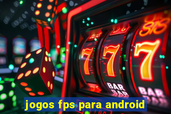 jogos fps para android