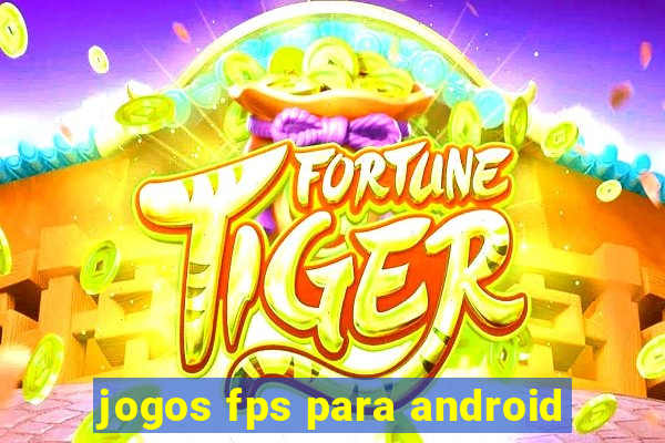 jogos fps para android