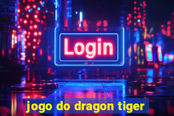 jogo do dragon tiger