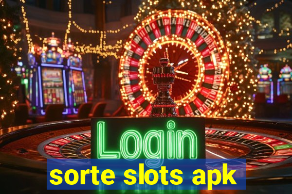 sorte slots apk