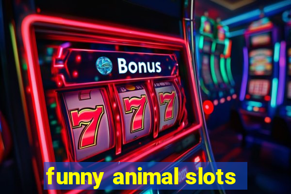 funny animal slots