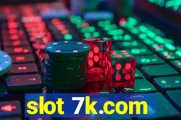 slot 7k.com