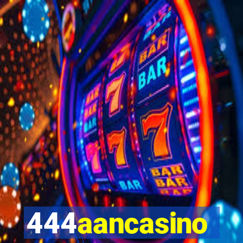 444aancasino