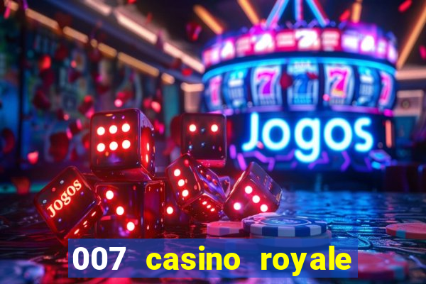 007 casino royale megacine assistir