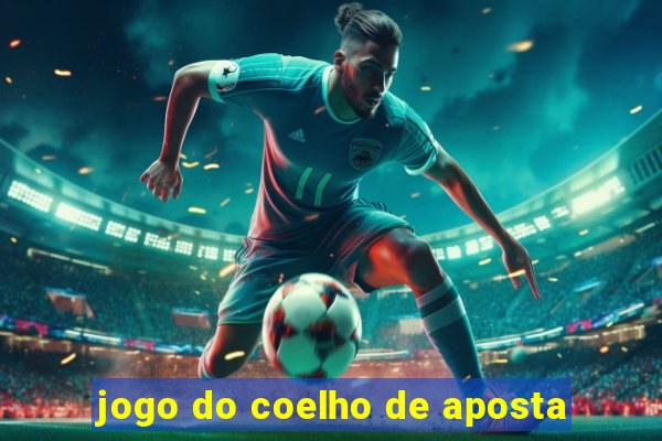 jogo do coelho de aposta