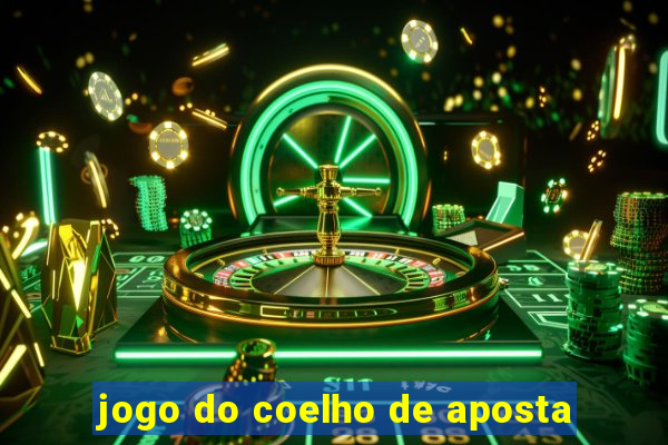 jogo do coelho de aposta