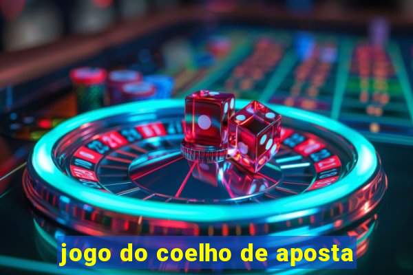 jogo do coelho de aposta