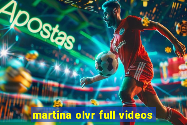 martina olvr full videos