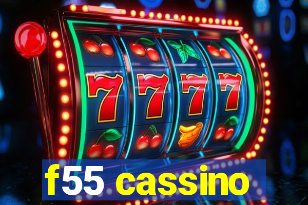 f55 cassino