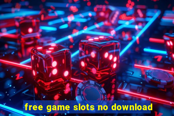 free game slots no download