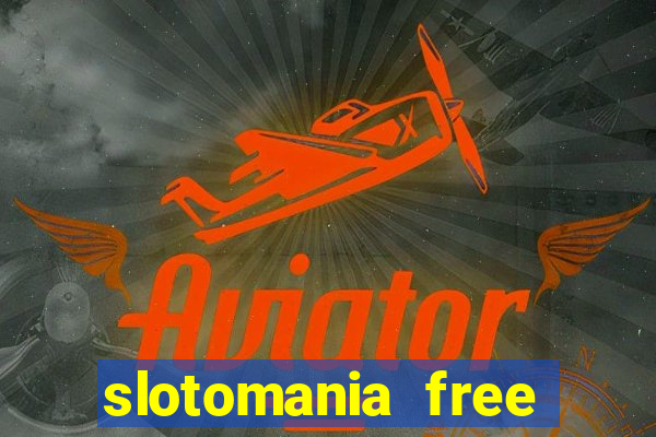 slotomania free slot games