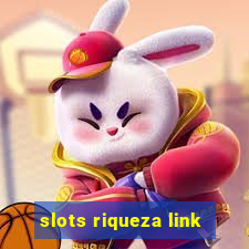 slots riqueza link