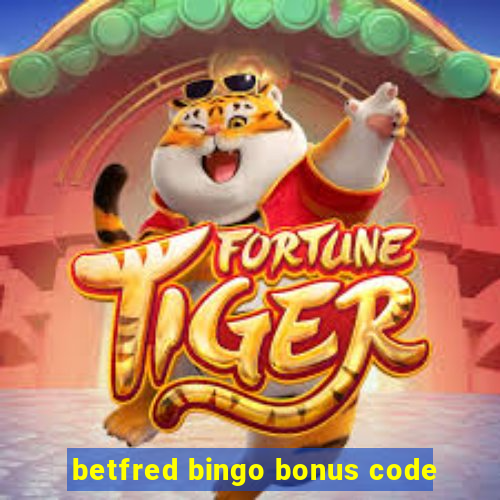 betfred bingo bonus code