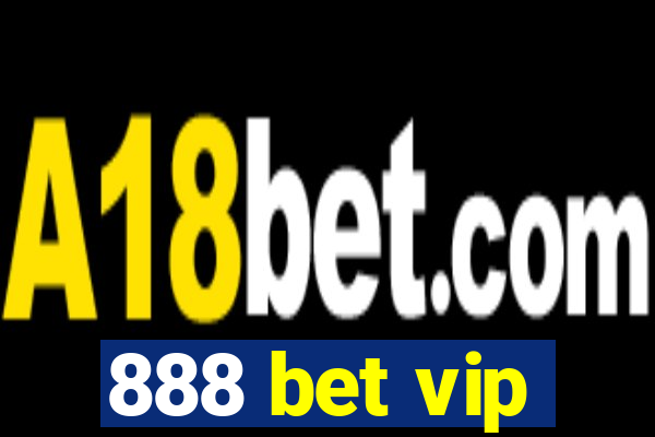 888 bet vip