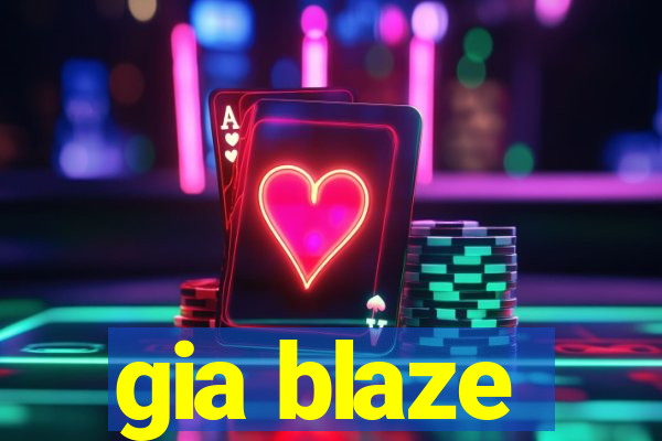 gia blaze