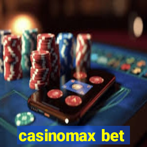 casinomax bet