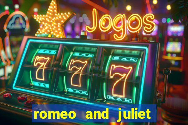 romeo and juliet slot oyunu