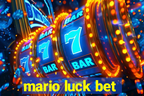 mario luck bet