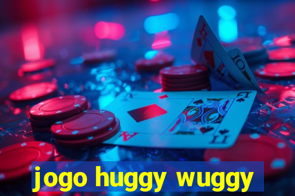 jogo huggy wuggy