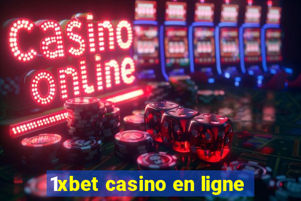 1xbet casino en ligne