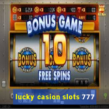 lucky casion slots 777