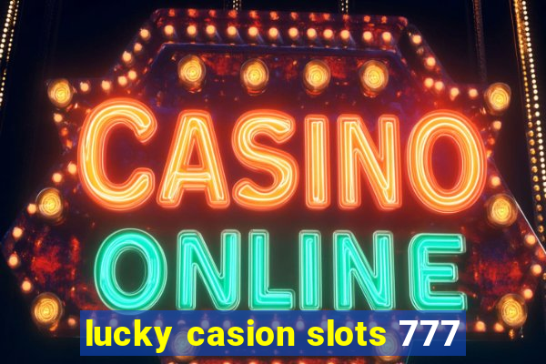 lucky casion slots 777