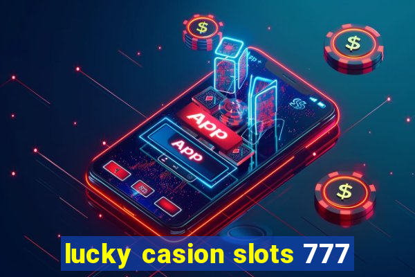 lucky casion slots 777