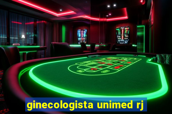 ginecologista unimed rj