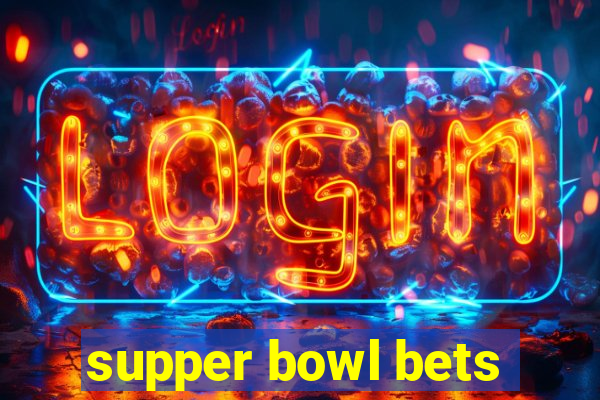 supper bowl bets