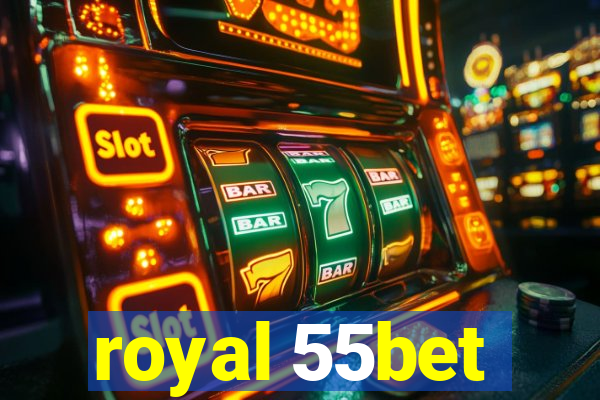 royal 55bet