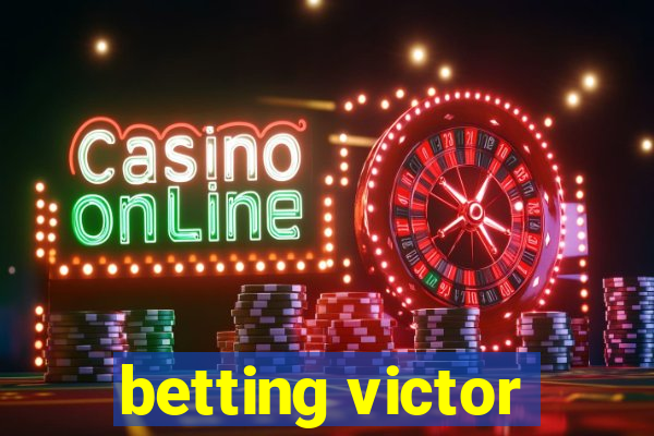 betting victor