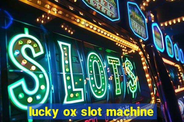 lucky ox slot machine