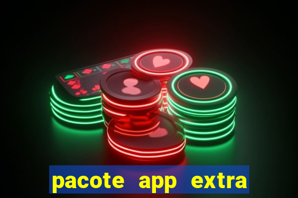 pacote app extra tim beta