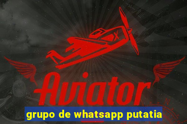 grupo de whatsapp putatia